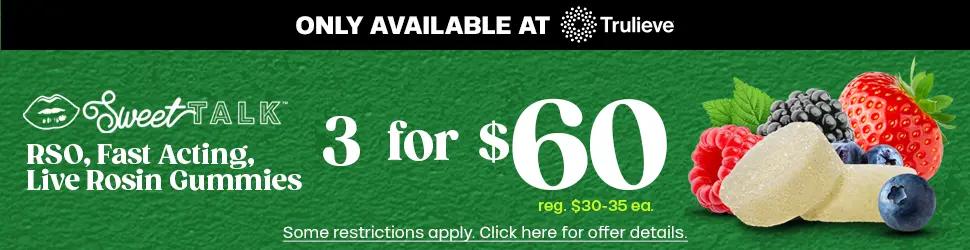 SweetTalk Gummies 3 for $60 Deal - Cannabis deal image